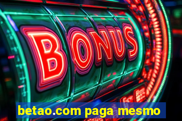 betao.com paga mesmo